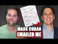 Mark Cuban Emailed Me (*NOT* Clickbait - True Story)