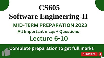 CS605 short Lecture 6- 10 | CS605 Short Lecture series | CS605 Mid-Term Preparation