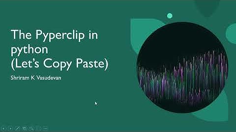 The Pyperclip in Python - Cross platform copy paste