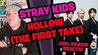 Stray Kids - Hollow  THE FIRST TAKE - Roadie Reacts
