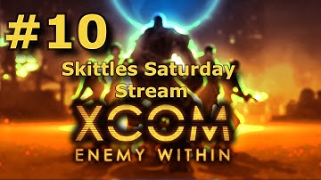 XCOM Enemy Within Long War Mod Livestream Part 10