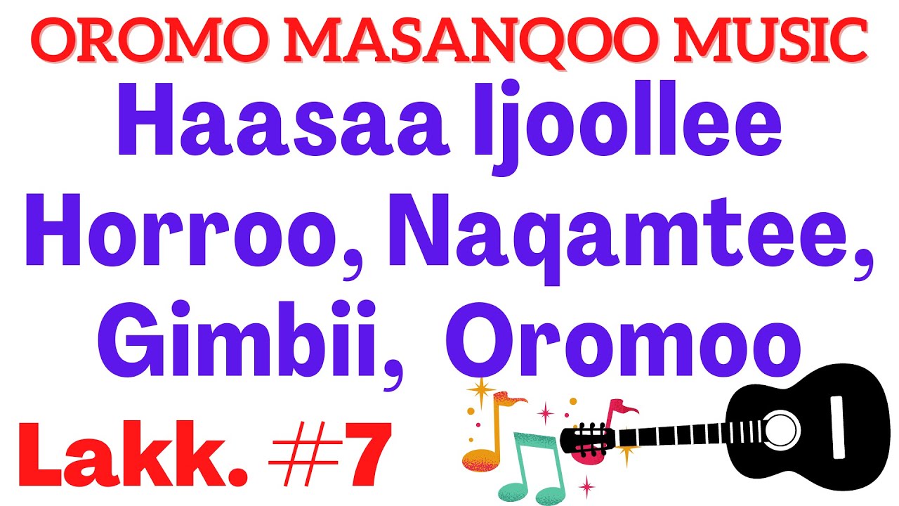 Masanqoo fi Geerarsa / Haasaa Ijoollee Bakkoo,  Horroo,  Naqamtee, Gimbi| Habtaamu G