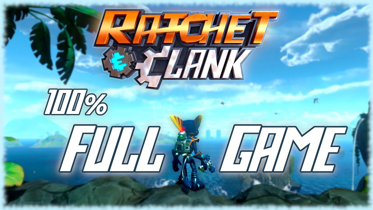Ratchet & Clank 100% PS4 - Longplay Full Game Walkthrough [No Commentary] 4k