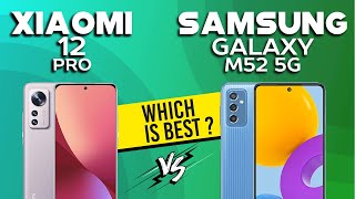 Xiaomi 12 Pro vs Samsung Galaxy M52 5g