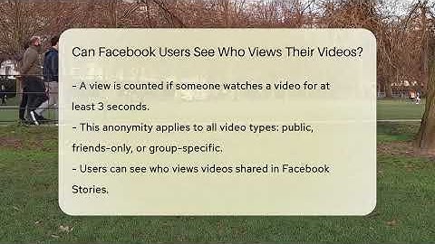 Can Facebook Users See Who Views Their Videos? - Everyday-Networking