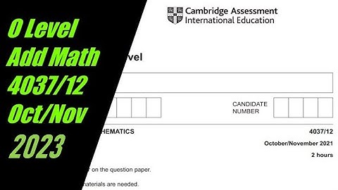 O Level Additional Mathematics Paper 1 4037/12 Oct/Nov 2023