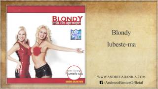 Blondy - Iubeste-Ma