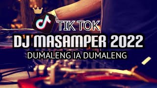 dj Masdaner dumaleng Ia Dumaleng tik Tok 2022 disco Tanah 