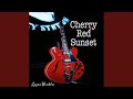 Cherry Red Sunset