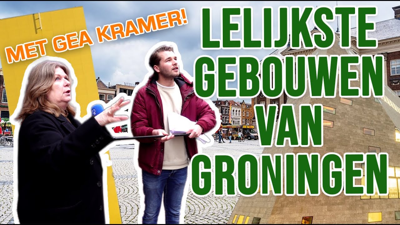 De lelijkste plekken van Groningen - met Gea Kramer