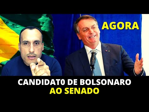 Agora ! Saiu o CANDIDAT0 de Bolsonaro ao Senado