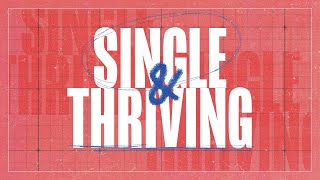 Single & Thriving | Relationship Reset Series Part 1 | February 9, 2025