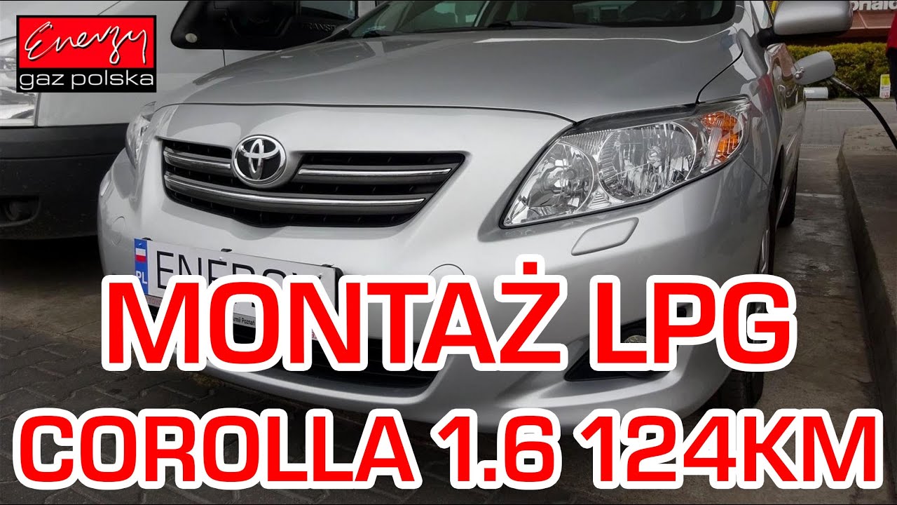 Montaż LPG Toyota Corolla z 1.6 124KM w Energy Gaz Polska