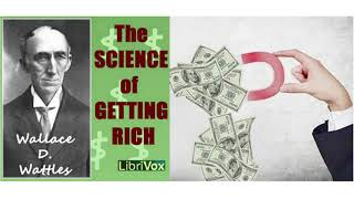 THE SCIENCE OF GETTING RICH by Wallace D. Wattles - (FREE AUDIOBOOKS) | WE WISEUP channel