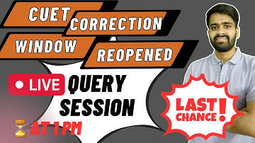 🔥 CUET 2023 latest update|Live Query session: Get solved your query.
