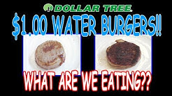 Dollar Tree ONE DOLLAR Water Burgers!! - WHAT ARE WE EATING?? 