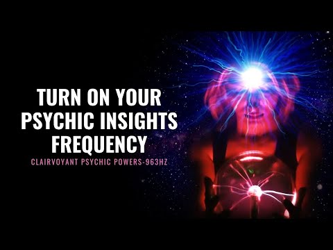 Amplify Your Intuition | Turn on Your Psychic Insights Frequency | Clairvoyant Psychic Powers -963Hz