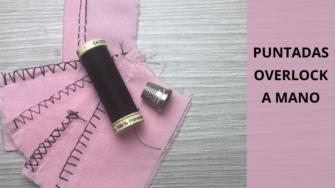 Puntada de overlock a mano / Remalla tus prendas sin overlock