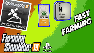 Fast Farming Seed And Fertilizer Usage With Precision Farming | Farming Simulator 19