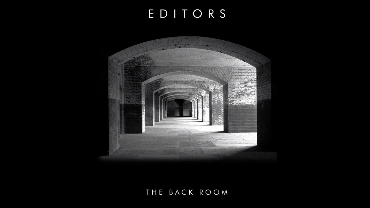 Daily Album #66 | Editors - The Back Room