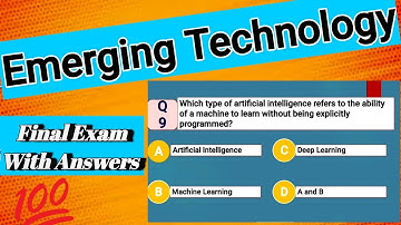 Emerging Technology Final Exam With Answer  || From Chapter 3-6