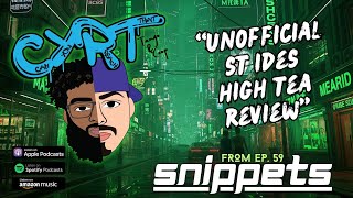Unofficial St Ides High Tea Review (From Ep. 59)