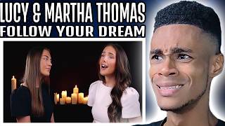 Follow Your Dream - Lucy & Martha Thomas | FIRST TIME REACTION