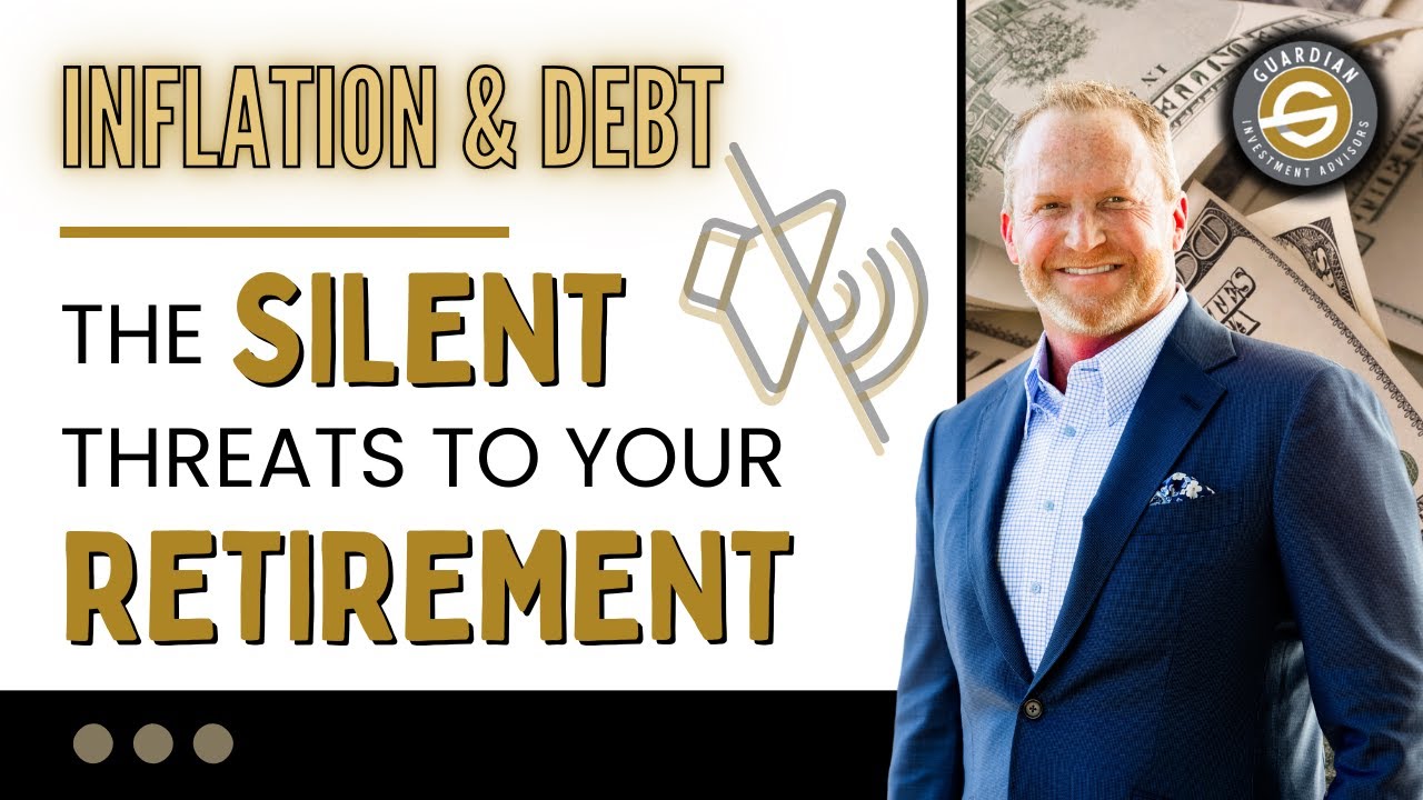 Inflation & Debt: The Silent Threats to Your Retirement