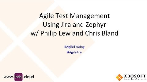 Test management with Jira and Zephyr