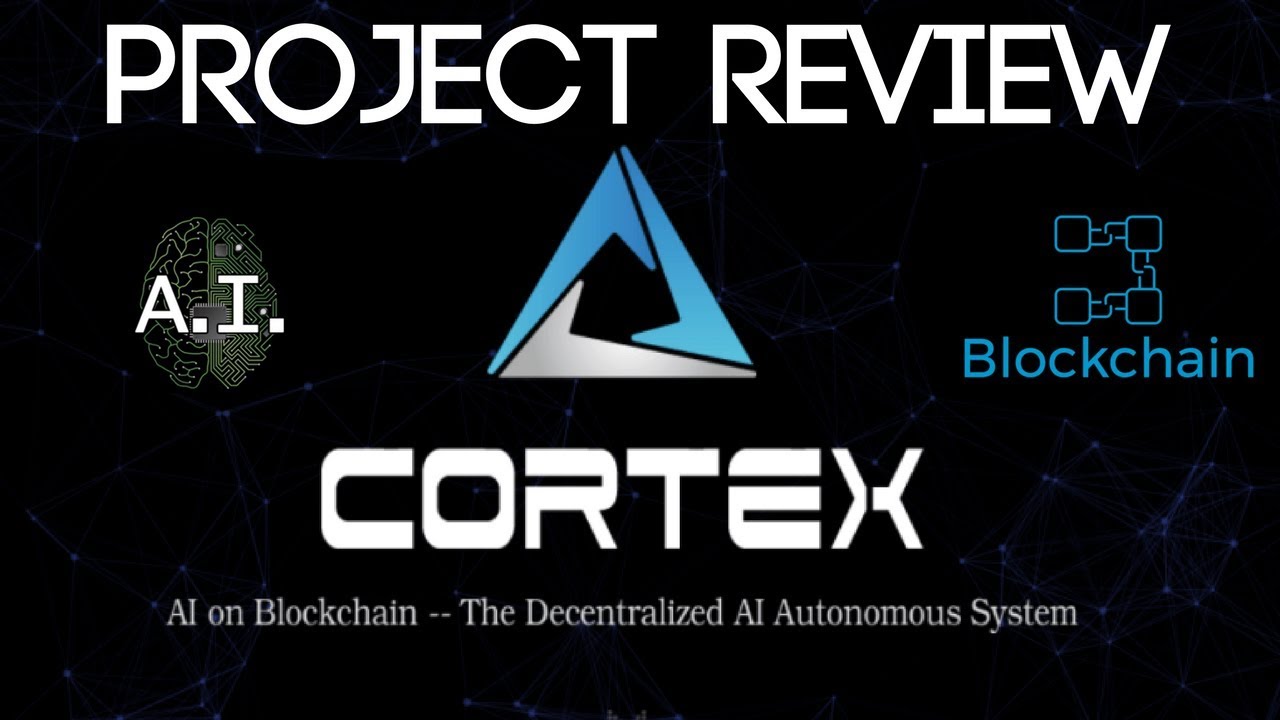 Cortex (CTXC) | Revolutionising Smart Contracts with Artificial Intelligence
