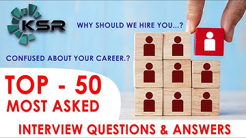 Most-Asked Interview Questions & Answers (for Freshers & Experienced Professionals) I KSR Datavizion