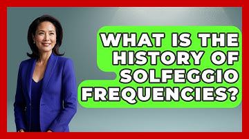 What Is The History Of Solfeggio Frequencies? - Holy Harmonies