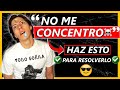 ☠️QUÉ HACER si NO TE CONCENTRAS al Estudiar (15 Maneras para Solucionarlo✔️)