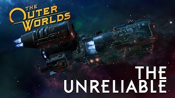 The Outer Worlds: The Unreliable (Lore Series)