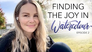 Finding The Joy In Watercolour  Episode 2 (Finding Inspiration Outside)