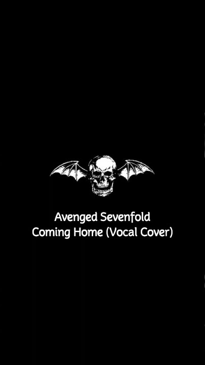 Avenged Sevenfold - Coming Home (Cover)