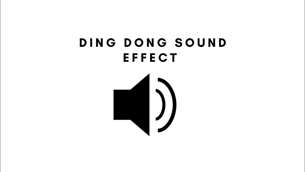 Ding dong sound effect YouTube