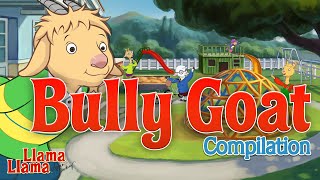 Bully Goat Compilation | Llama Llama