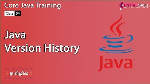 Java Version History in TAMIL - Beginners to Advanced Level (Master Course) - Entire Skill