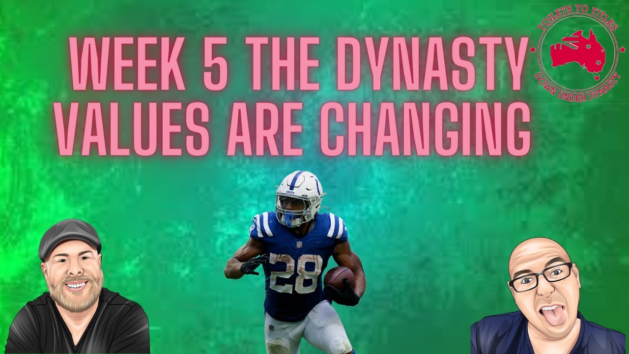 Down Under Dynasty, EP.50. Week 5 The Dynasty Values are changing