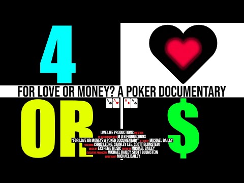 For Love Or Money? A Poker Documentary (Full Movie)