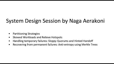 System Design Session by Naga Aerakoni - Partitioning, Failures Handling