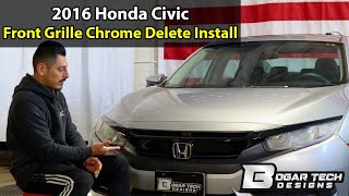 2016 Honda Civic Front Grille Chrome Delete Install