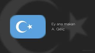 Uygurca Neşid - Ey Ana Makan/Ай туған жер [Türkçe - Kazakça Altyazılı]