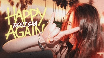 ESELISHA - Happy Again (Official Music Video)