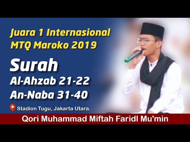 🔴 Qori Muhammad Miftah Faridl Mu'min | Juara 1 MTQ Internasional 2019 MTQ Maroko class=