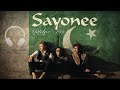 Sayonee Reimagined Tribute Mix Junoon