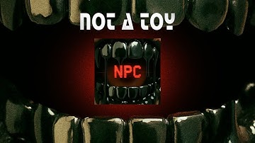 NOT A TOY - NPC (visualizer)