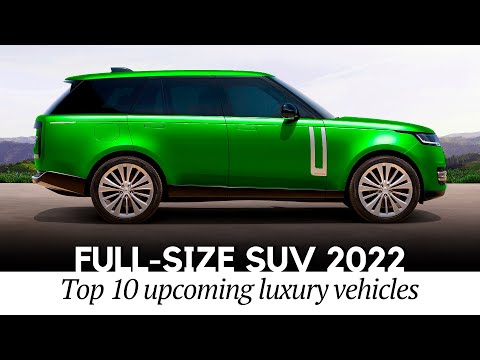 10 Upcoming Full-Size SUVs to Arrive in 2022 (Walkaround and Luxury Interior Elements)