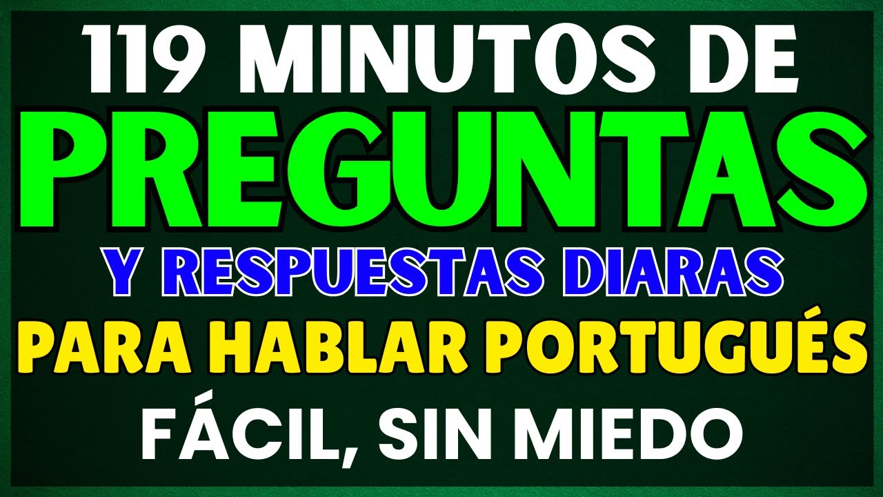 Preguntas Poderosas en Portugués para Hablar con Fluidez y Confianza Desde el Primer Día